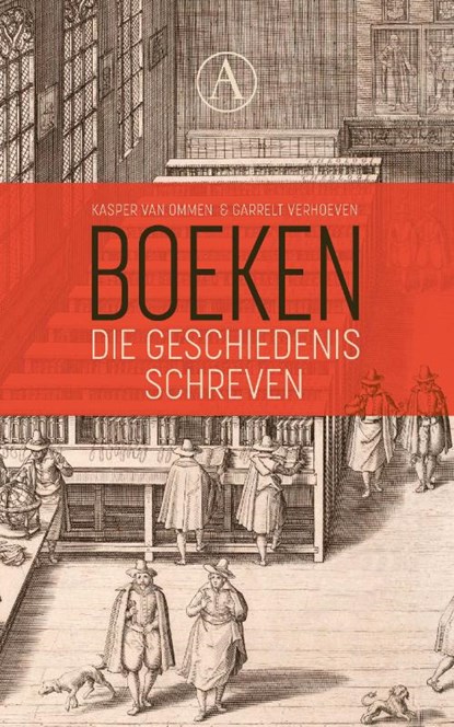 Boeken die geschiedenis schreven, Diverse auteurs - Paperback - 9789025314798