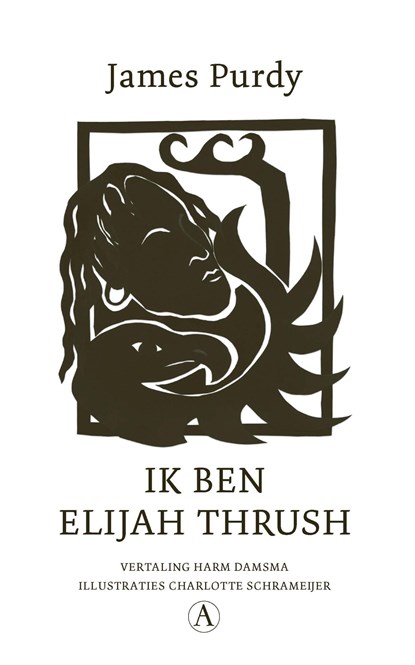 Ik ben Elijah Thrush, James Purdy - Ebook - 9789025314804