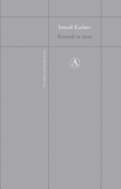 Kroniek in steen, Ismail Kadare - Gebonden - 9789025314910