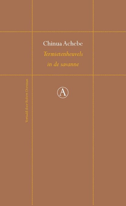 Termietenheuvels in de savanne, Chinua Achebe - Gebonden - 9789025315887
