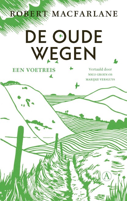 De oude wegen, Robert Macfarlane - Ebook - 9789025315948