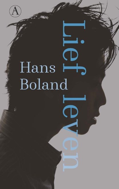 Lief leven, Hans Boland - Paperback - 9789025316112