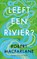 Leeft een rivier?, Robert Macfarlane - Paperback - 9789025316136