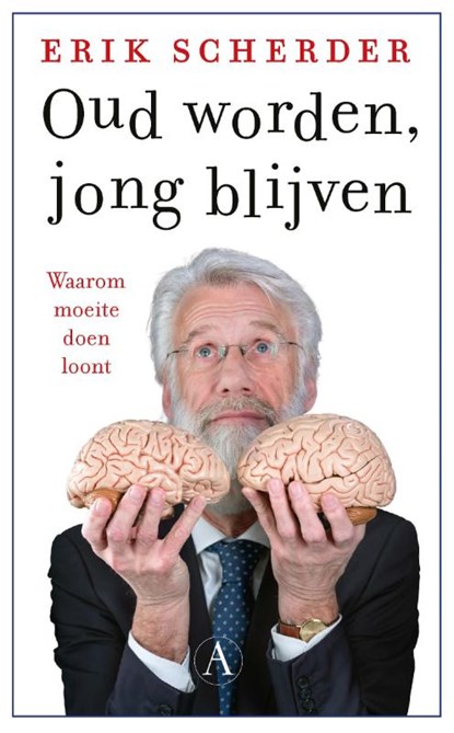 Oud worden, jong blijven, Erik Scherder - Paperback - 9789025316273