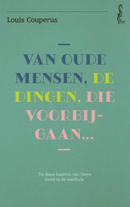 Van oude mensen, de dingen, die voorbijgaan, Louis Couperus - Paperback - 9789025316280