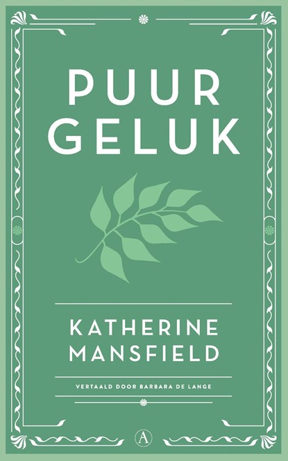 Puur geluk, Katharine Mansfield - Ebook - 9789025316433