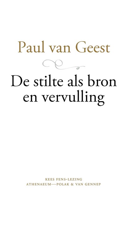 De stilte als bron en vervulling, Paul van Geest - Paperback - 9789025316457