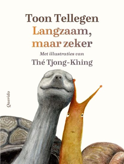 Langzaam, maar zeker, Toon Tellegen ; Thé Tjong-Khing - Gebonden - 9789025316471