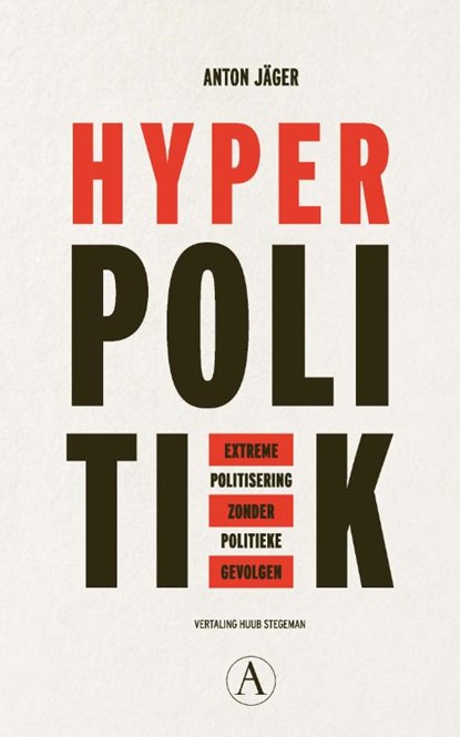 Hyperpolitiek, Anton Jäger - Paperback - 9789025317027