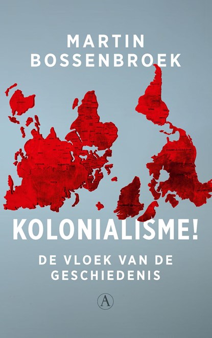 Kolonialisme!, Martin Bossenbroek - Ebook - 9789025318079