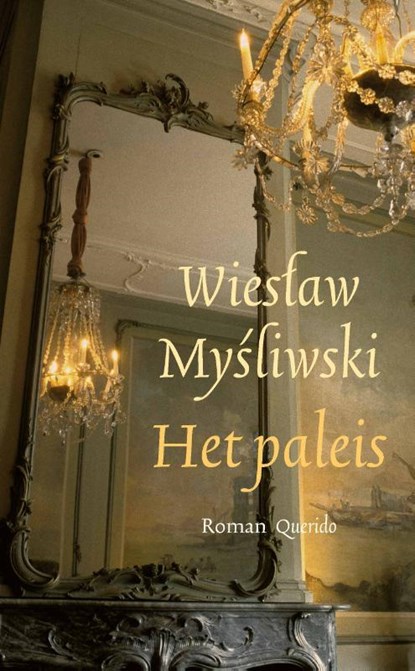 Het paleis, Wieslaw Mysliwski - Gebonden - 9789025318291