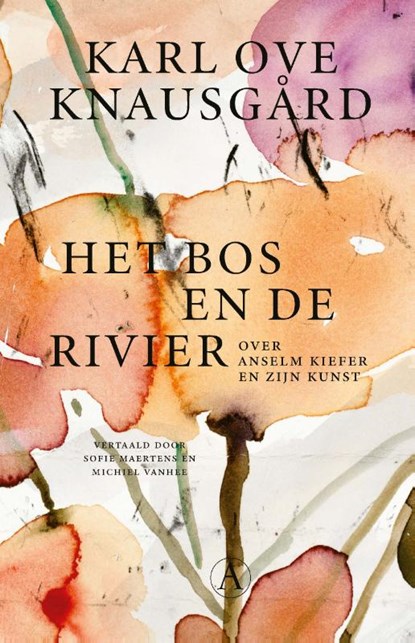 Het bos en de rivier, Karl Ove Knausgård - Gebonden - 9789025318314