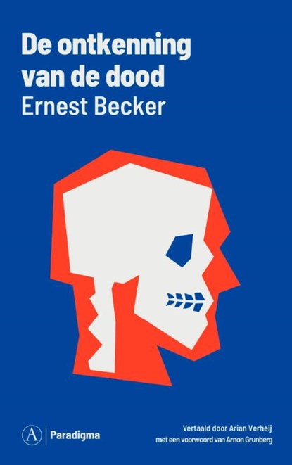 De ontkenning van de dood, Ernest Becker - Paperback - 9789025318321