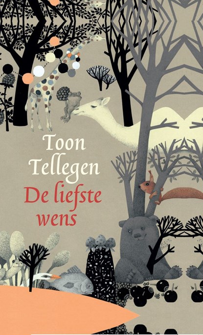 De liefste wens, Toon Tellegen - Gebonden - 9789025318444