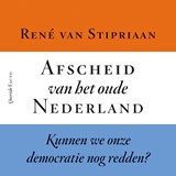 Afscheid van het oude Nederland - René van Stipriaan - 9789025318987