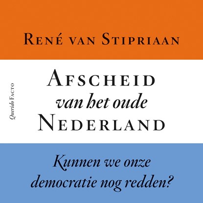 Afscheid van het oude Nederland, René van Stipriaan - Luisterboek MP3 - 9789025318987