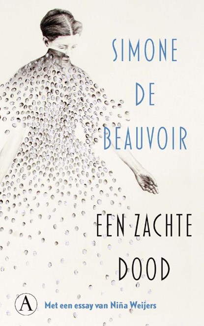 Een zachte dood, Simone de Beauvoir - Gebonden - 9789025319007