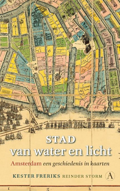 Stad van water en licht, Kester Freriks ; Reinder Storm - Paperback - 9789025319144