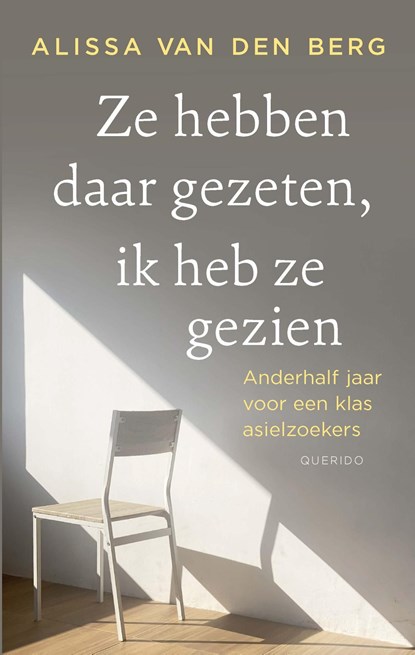 Ze hebben daar gezeten, ik heb ze gezien, Alissa van den Berg - Ebook - 9789025319304