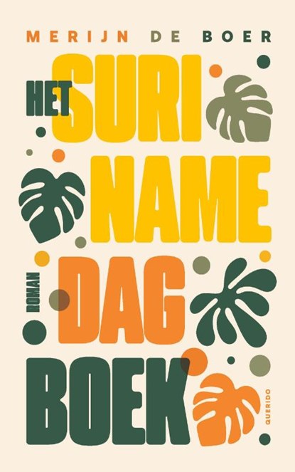 Het Surinamedagboek, Merijn de Boer - Paperback - 9789025319496