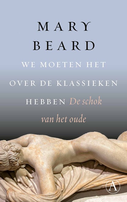 We moeten het over de klassieken hebben, Mary Beard - Gebonden - 9789025320157