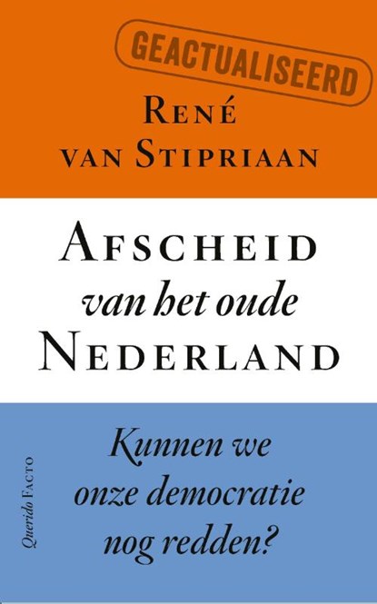 Afscheid van het oude Nederland, René van Stipriaan - Paperback - 9789025320768