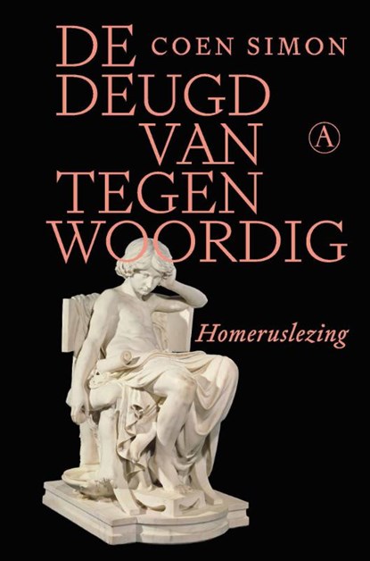 De deugd van tegenwoordig, Coen Simon - Gebonden - 9789025321062