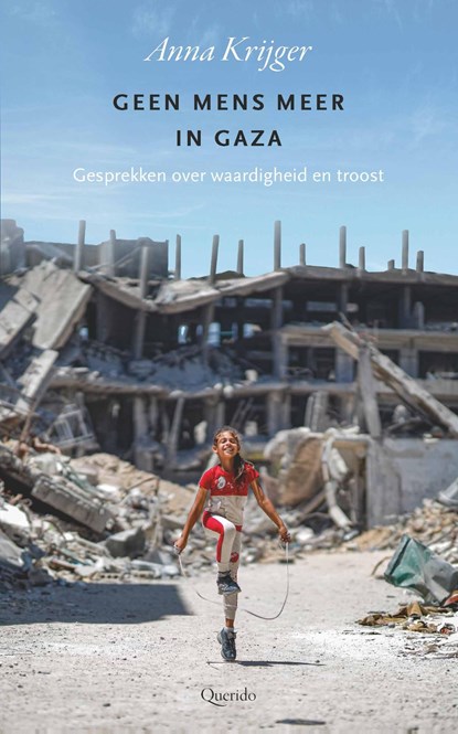 Geen mens meer in Gaza, Anna Krijger - Ebook - 9789025321239
