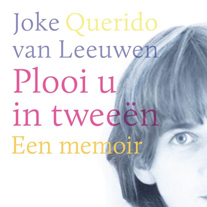 Plooi u in tweeën, Joke van Leeuwen - Luisterboek MP3 - 9789025321512