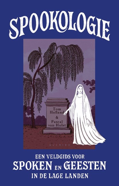 Spookologie, Tom Hofland ; Pascal van Hulst - Ebook - 9789025321567