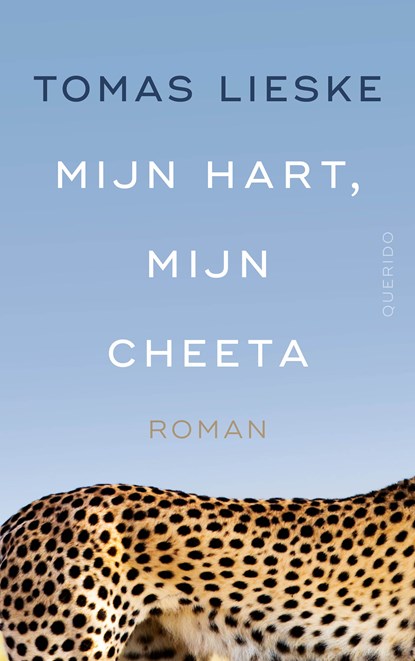 Mijn hart, mijn cheeta, Tomas Lieske - Paperback - 9789025321659