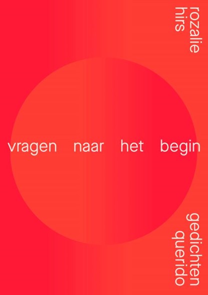 vragen naar het begin, Rozalie Hirs - Paperback - 9789025321673