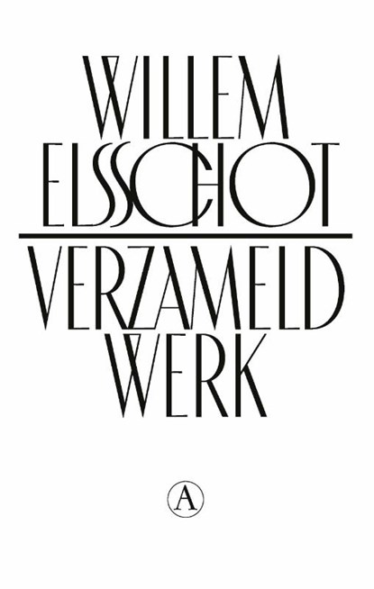 Verzameld werk, Willem Elsschot - Gebonden - 9789025322007