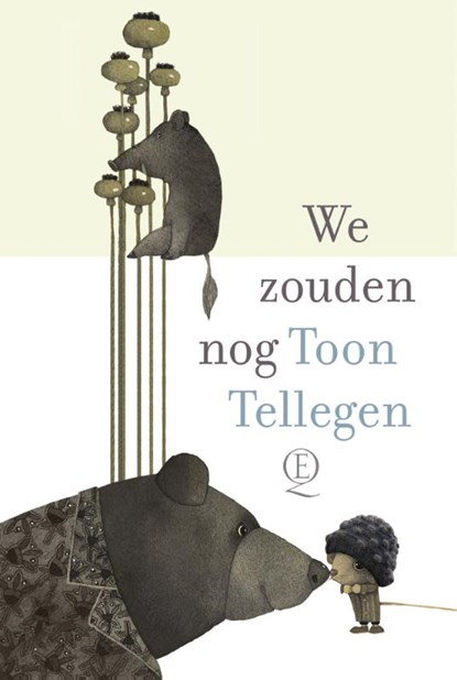 We zouden nog, Toon Tellegen - Gebonden - 9789025322069