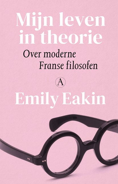 Mijn leven in theorie, Emily Eakin - Paperback - 9789025322182