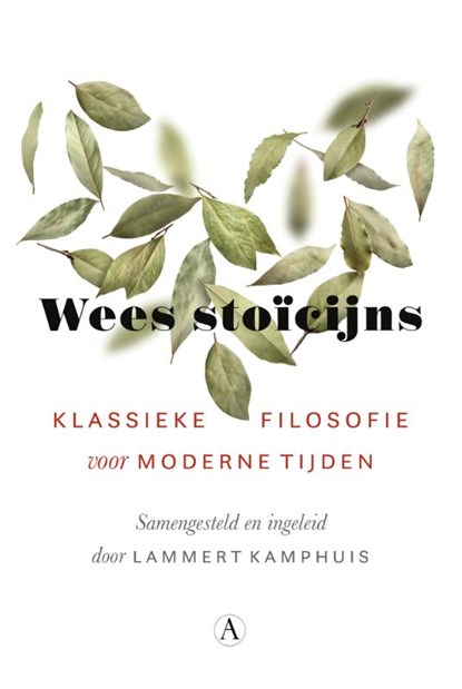 Wees stoïcijns, Lammert Kamphuis - Gebonden - 9789025322335