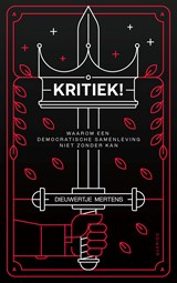 Kritiek! - Dieuwertje Mertens - 9789025322861
