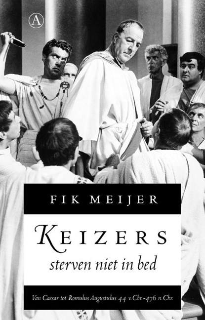 Keizers sterven niet in bed, Fik Meijer - Paperback - 9789025334154