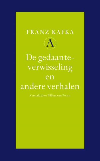 De gedaanteverwisseling en andere verhalen, Franz Kafka - Gebonden - 9789025364281