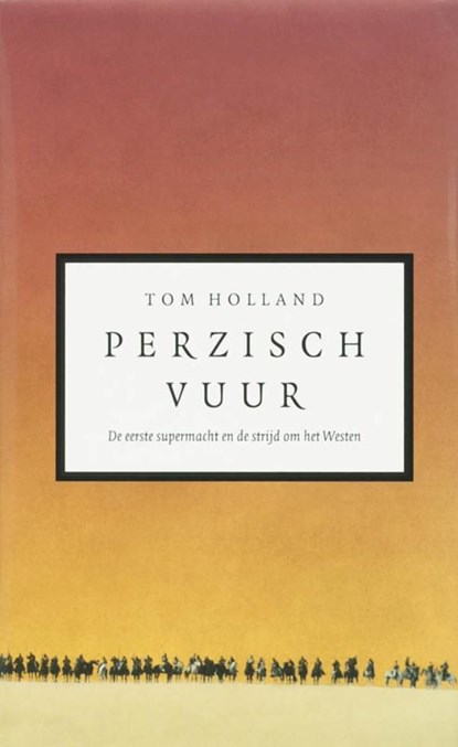 Perzisch vuur, Tom Holland - Ebook - 9789025364816