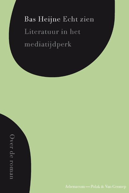 Echt zien, Bas Heijne - Paperback - 9789025367206