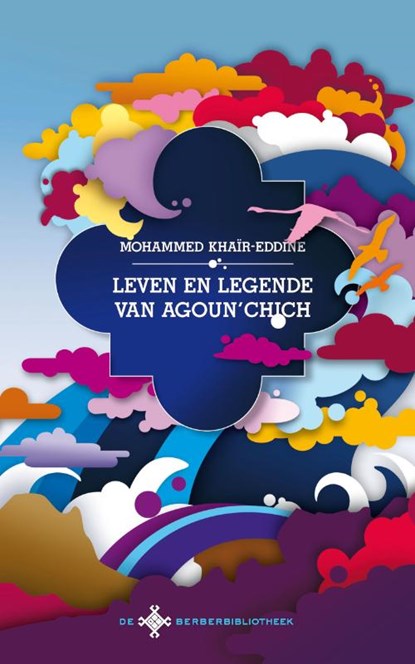 Leven en legende van Agoun'chich, Mohammed Khaïr-Eddine ; Asis Aynan - Paperback - 9789025368449