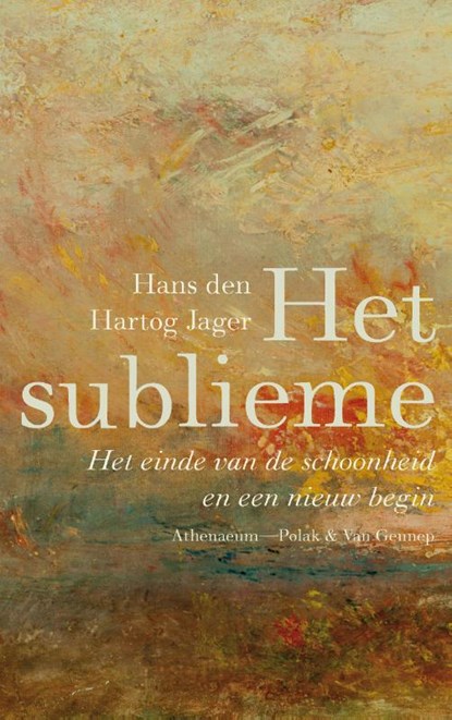 Het sublieme, Hans den Hartog Jager - Paperback - 9789025368876