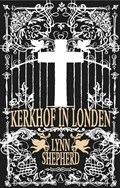 Kerkhof in Londen | Lynn Shepherd | 