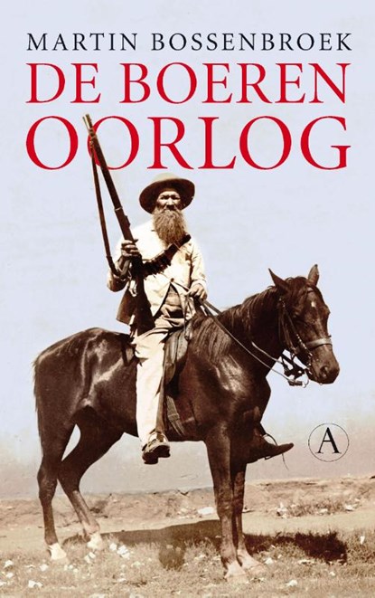 De boerenoorlog, Martin Bossenbroek - Paperback - 9789025369934