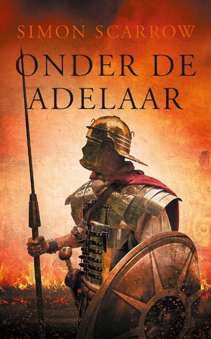 Onder de adelaar, Simon Scarrow - Paperback - 9789025370404