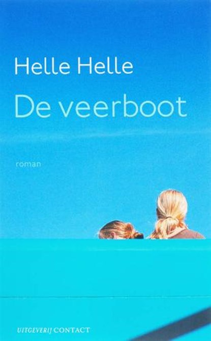De Veerboot, HELLE, Helle. - Paperback - 9789025417352