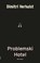 Problemski hotel, Dimitri Verhulst - Paperback - 9789025425043