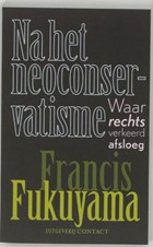 Na het neoconservatisme | F. Fukuyama | 