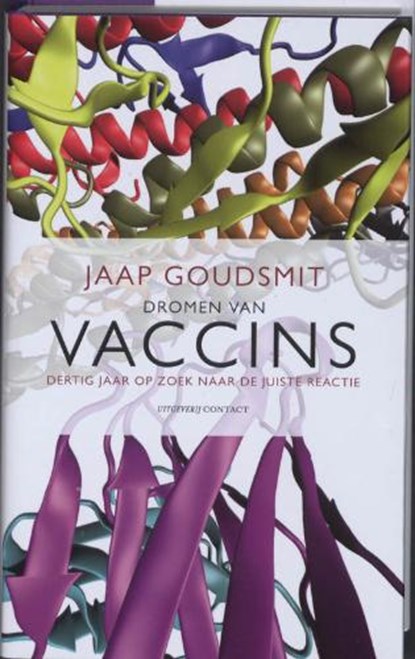 Dromen van vaccins, GOUDSMIT, Jaap - Gebonden - 9789025429102